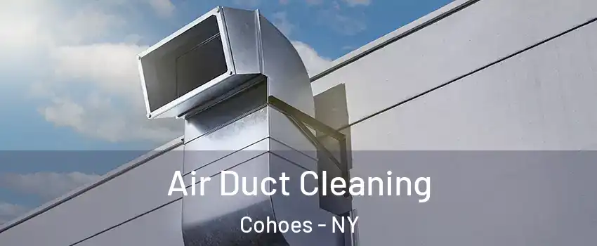  Air Duct Cleaning Cohoes - NY