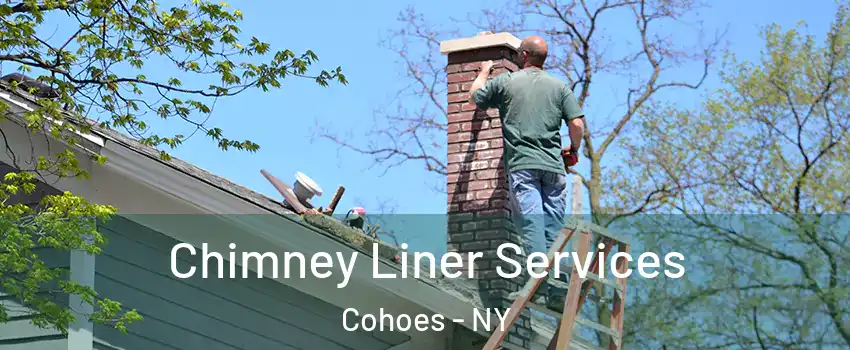  Chimney Liner Services Cohoes - NY