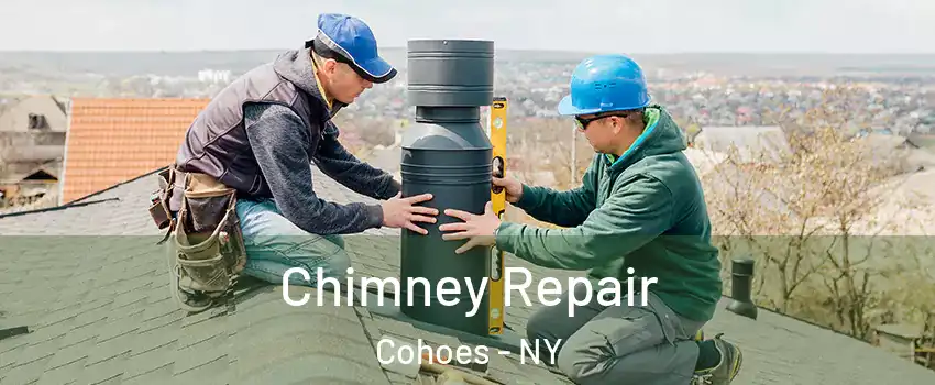  Chimney Repair Cohoes - NY