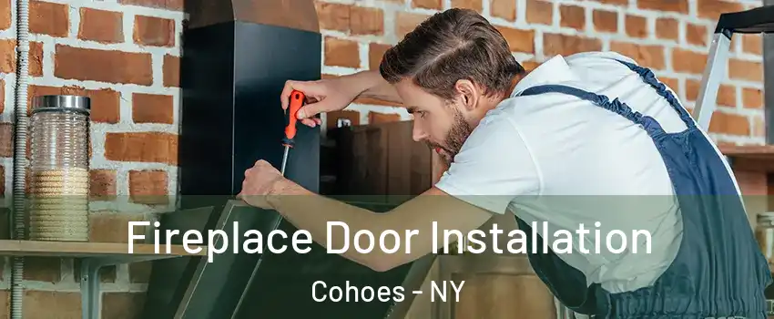  Fireplace Door Installation Cohoes - NY