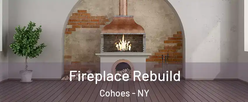  Fireplace Rebuild Cohoes - NY
