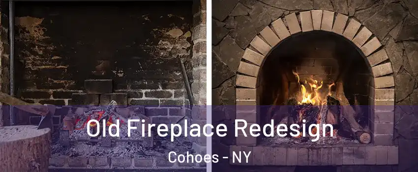  Old Fireplace Redesign Cohoes - NY
